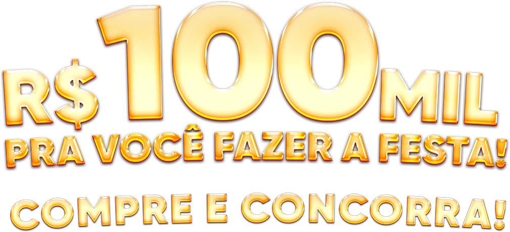 R$ 100 mil pra você fazer a festa! Compre e concorra!